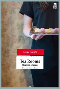 Tea Rooms- Mujeres obreras. Luisa Carnés. Hoja de Lata editorial